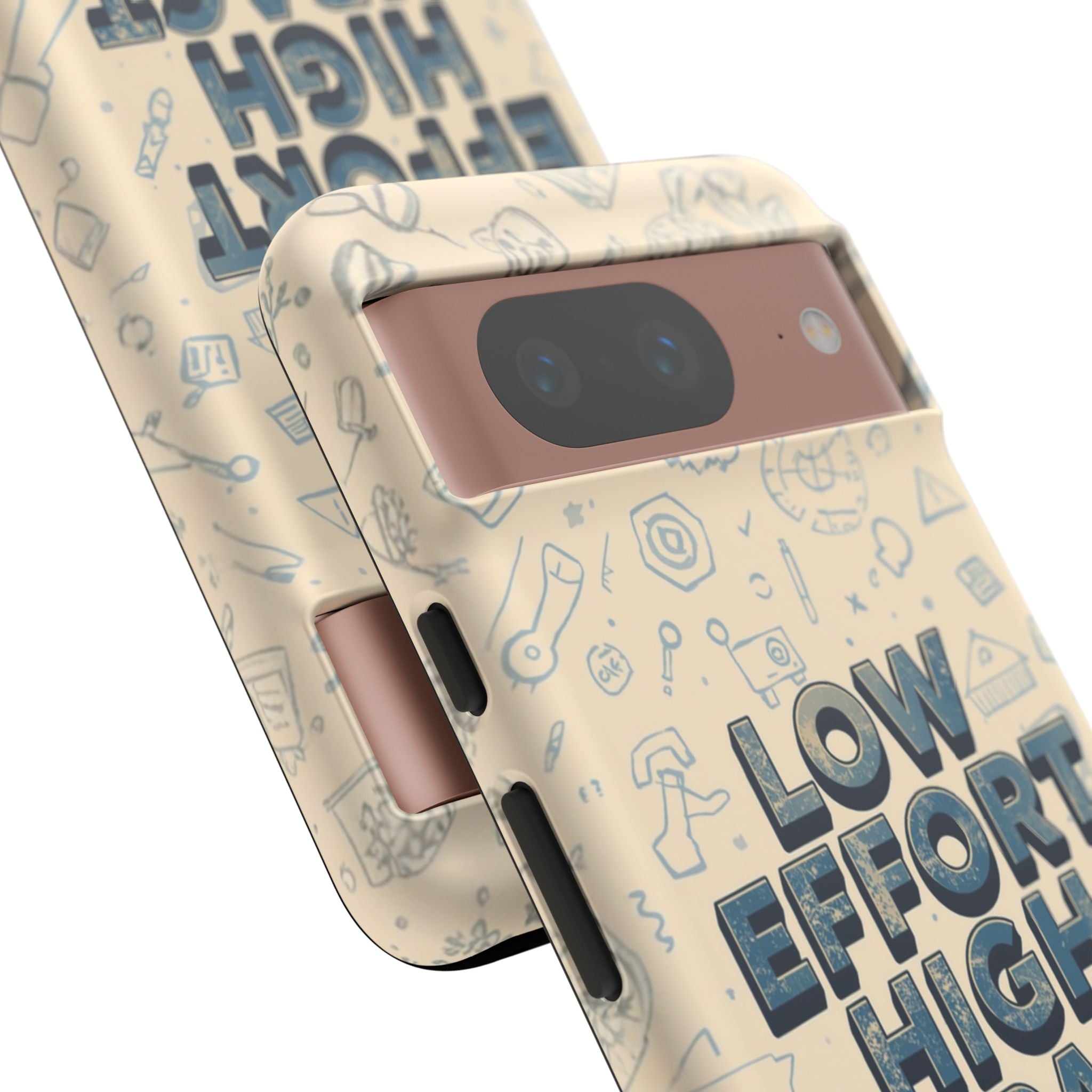 Low Effort High Impact - Tough Phone Case