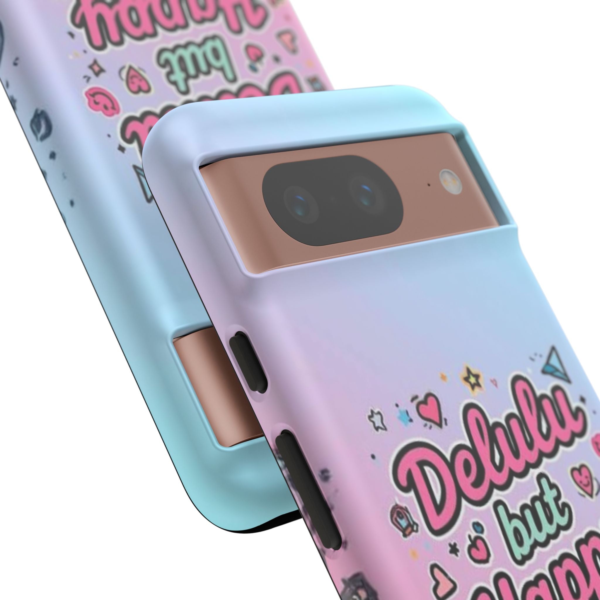 Delulu but Happy - Tough Phone Case