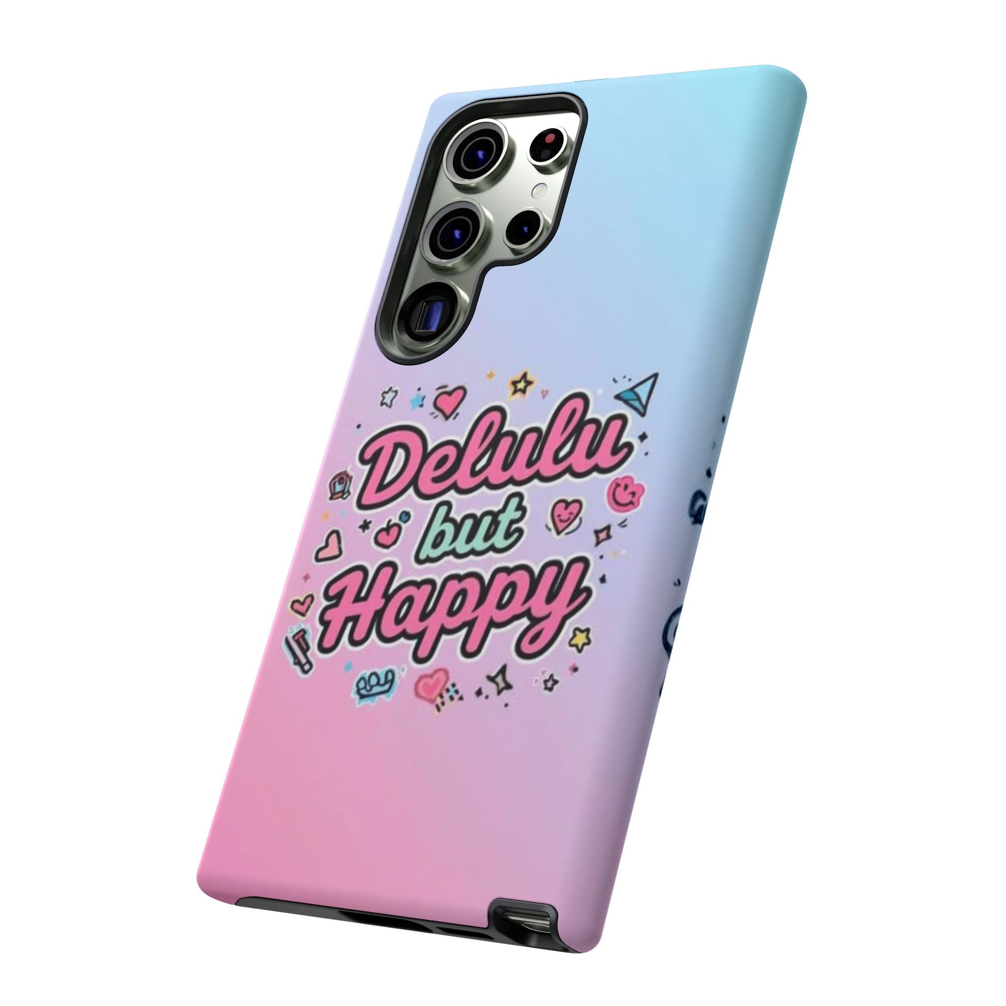 Delulu but Happy - Tough Phone Case