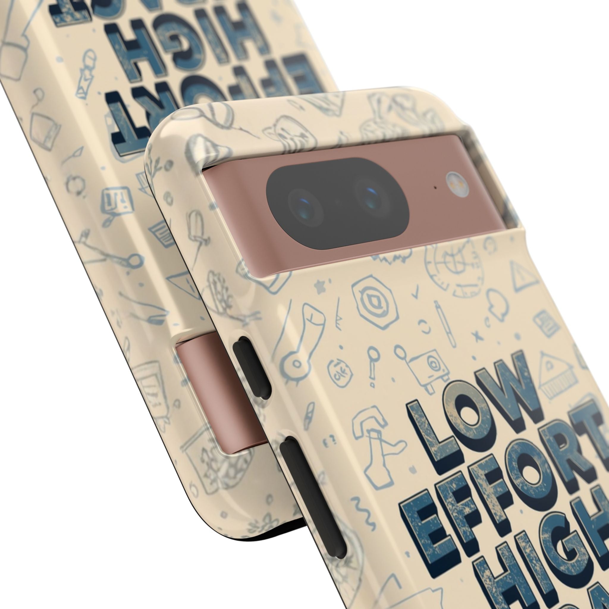 Low Effort High Impact - Tough Phone Case
