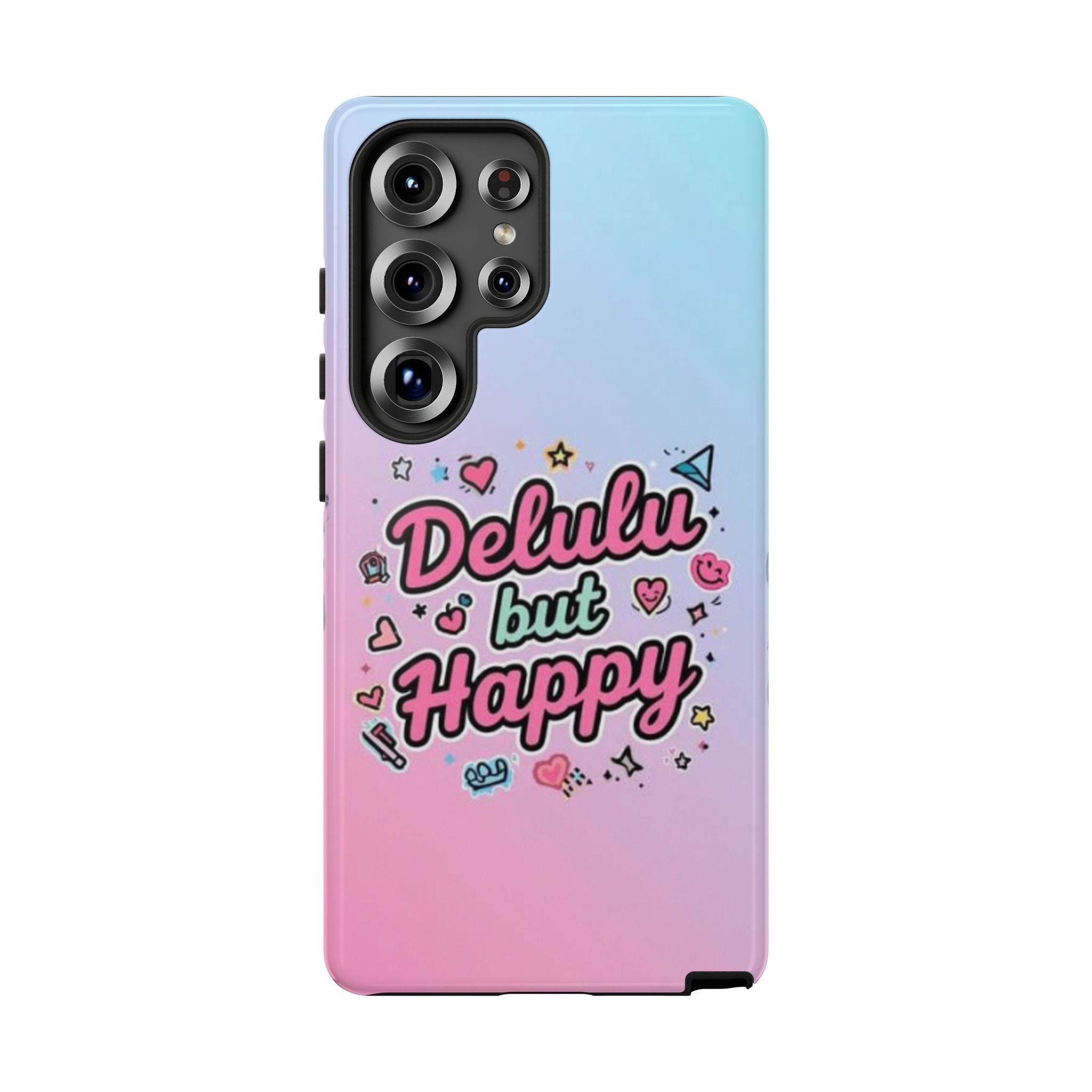 Delulu but Happy - Tough Phone Case