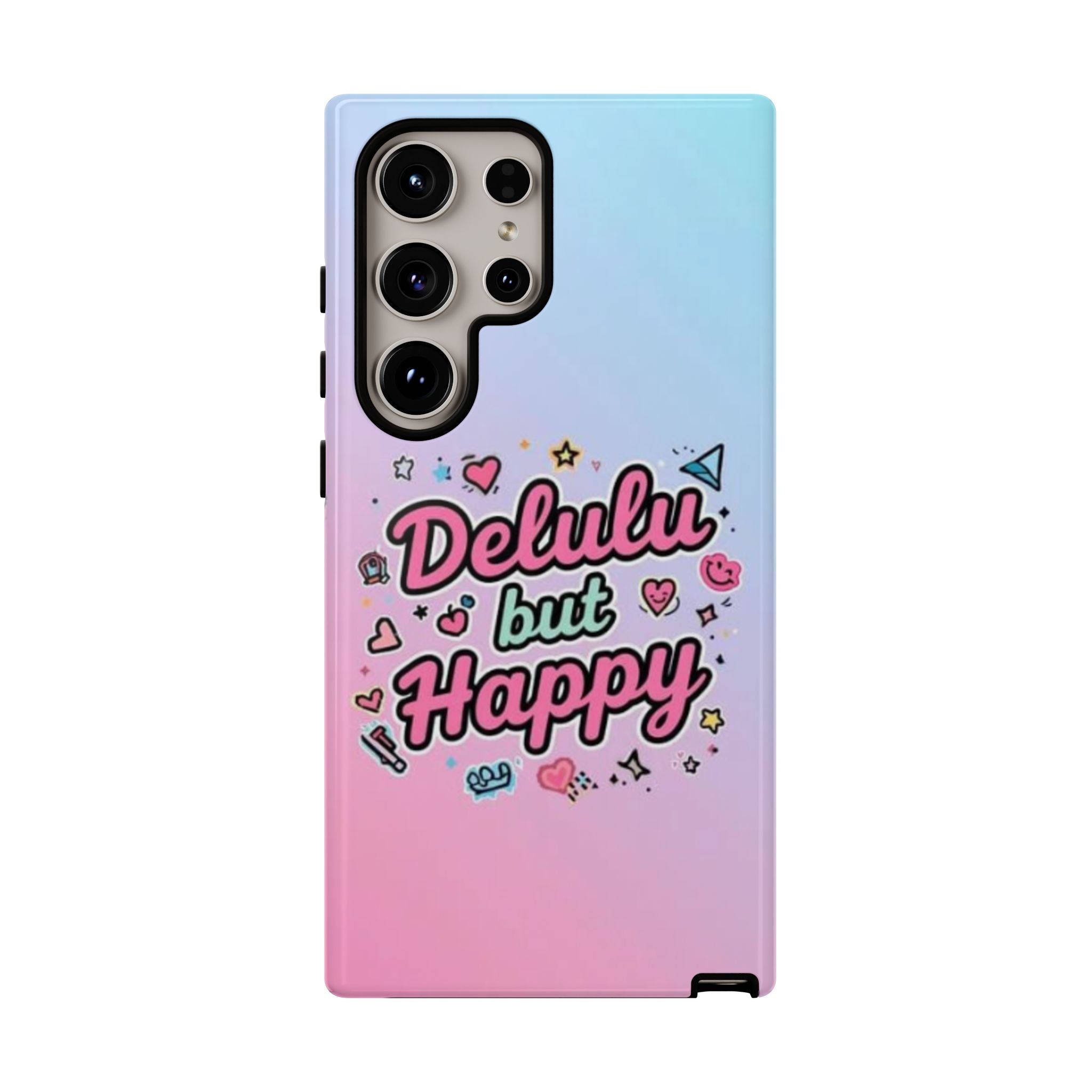 Delulu but Happy - Tough Phone Case
