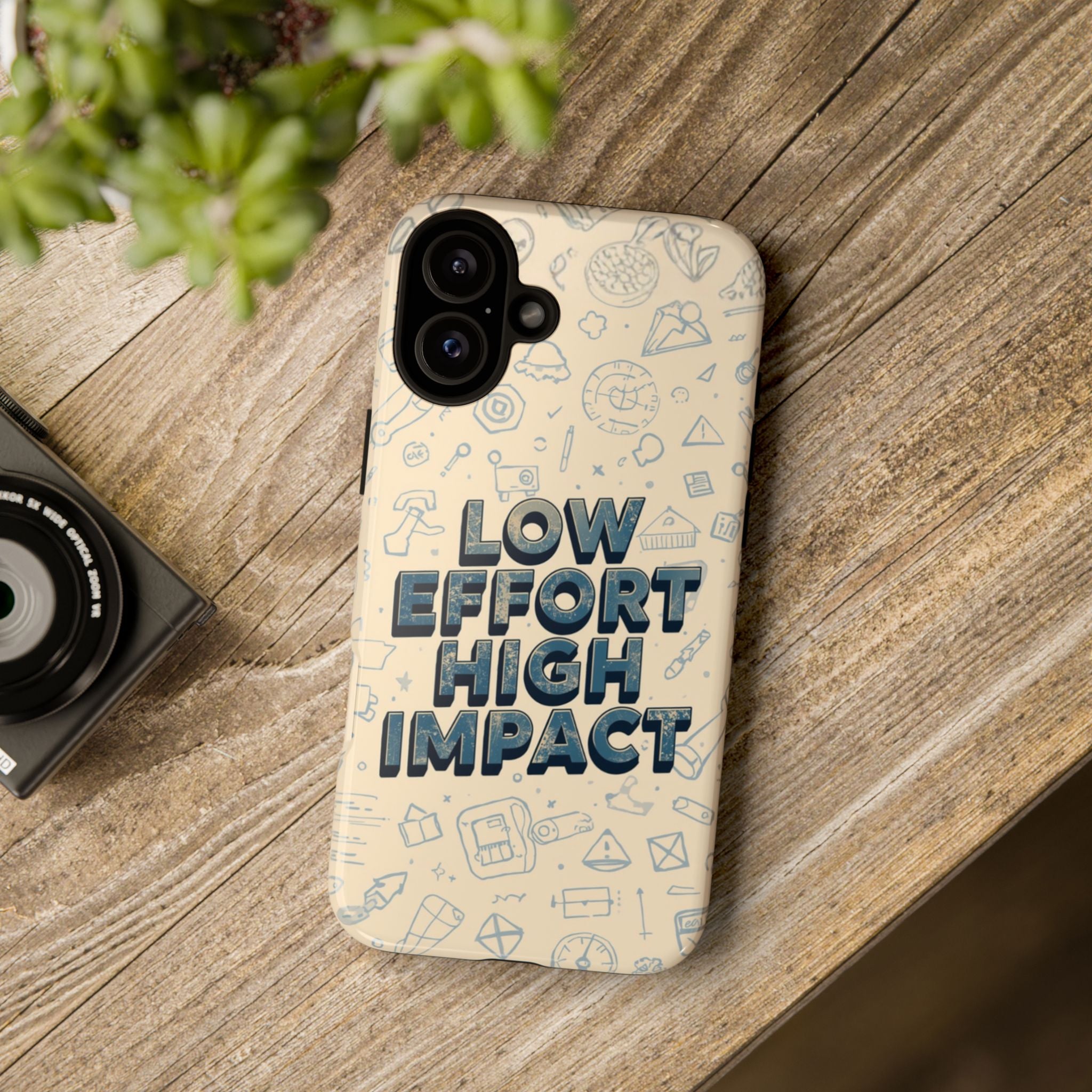 Low Effort High Impact - Tough Phone Case
