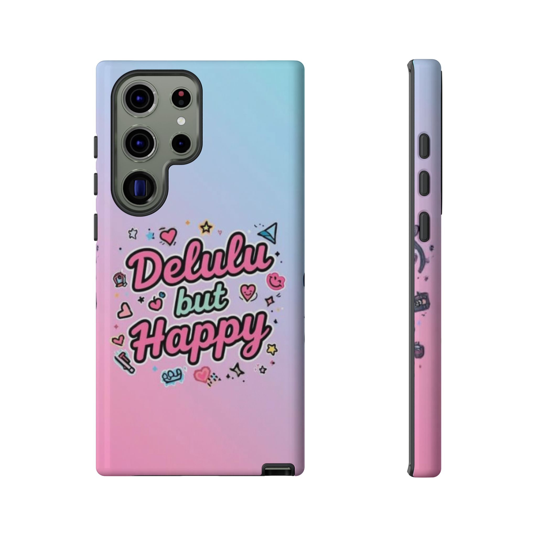 Delulu but Happy - Tough Phone Case