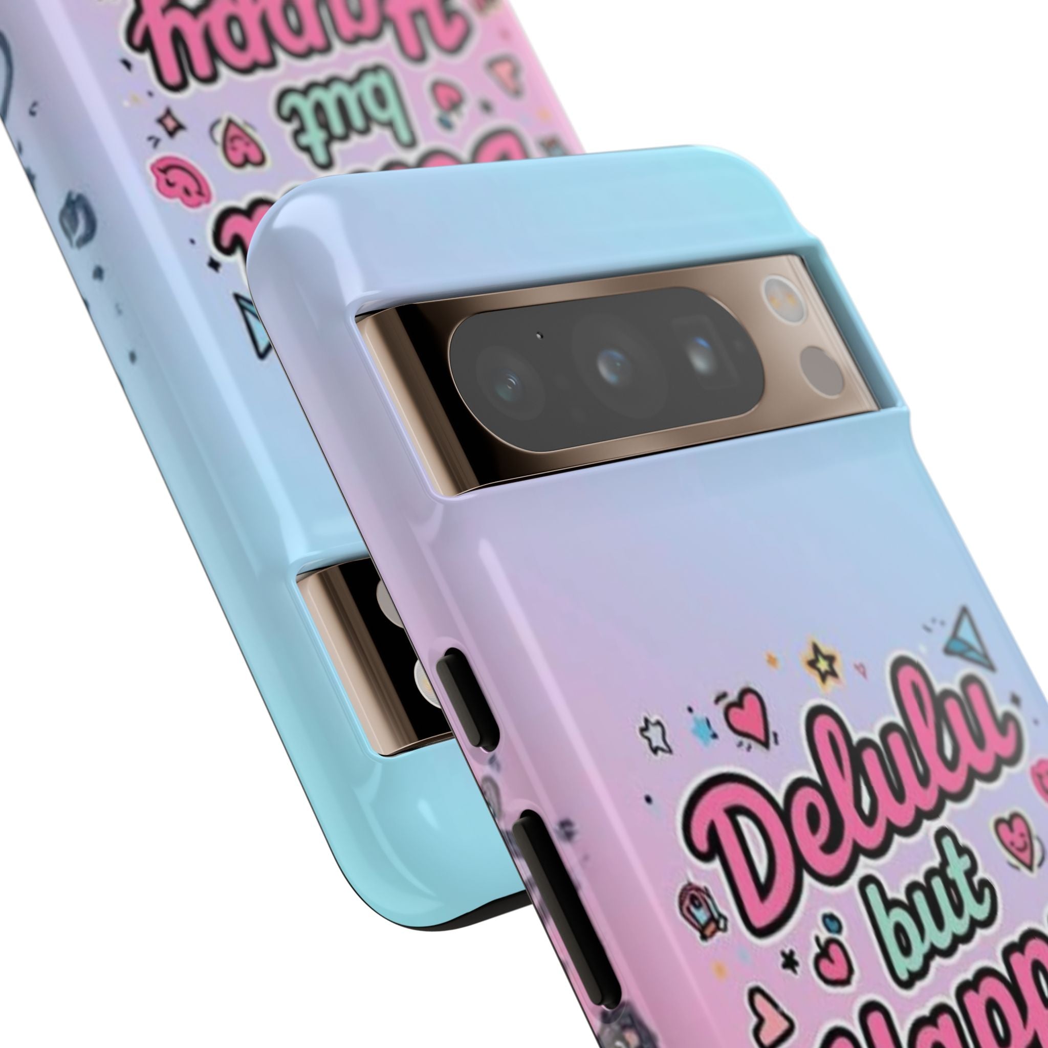 Delulu but Happy - Tough Phone Case