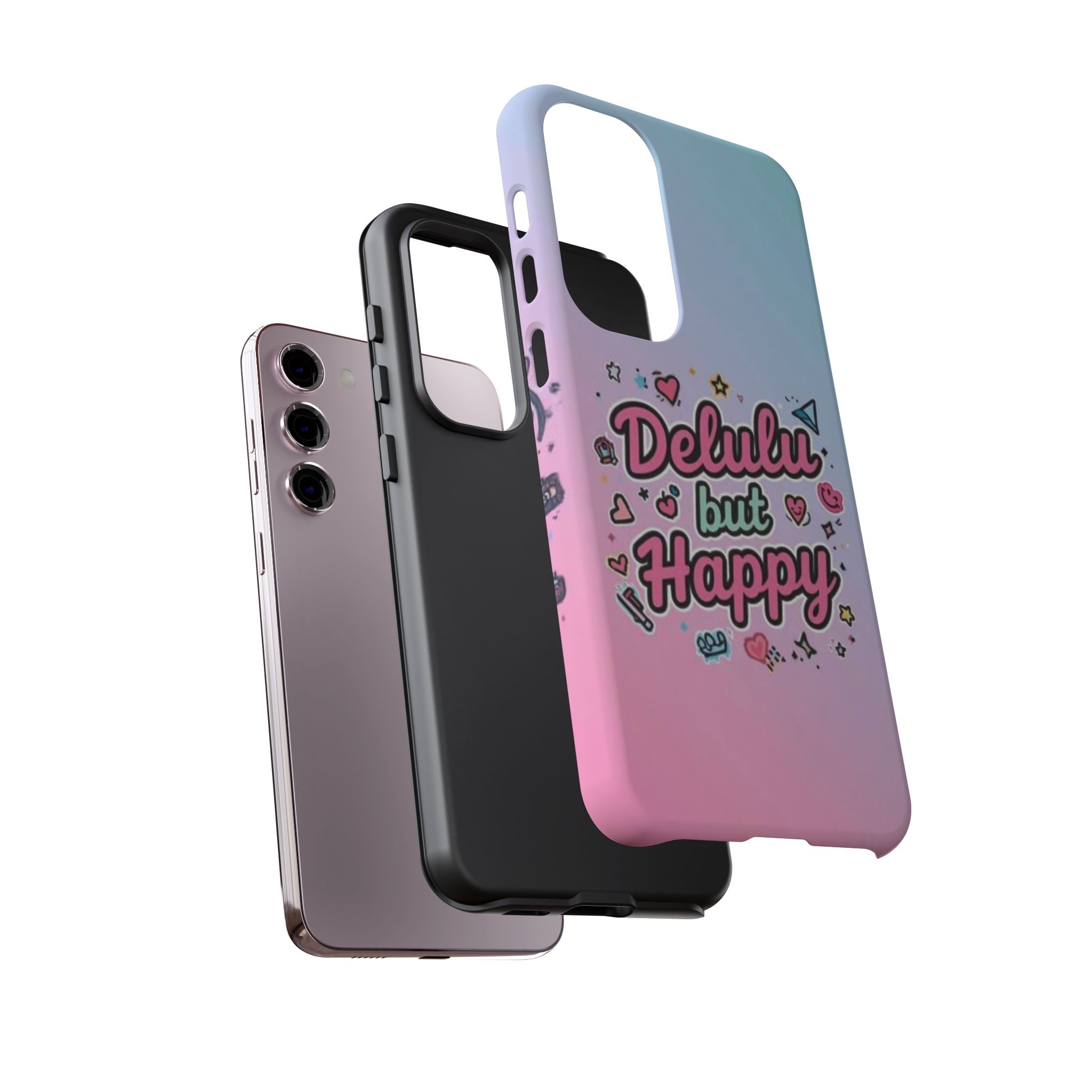 Delulu but Happy - Tough Phone Case