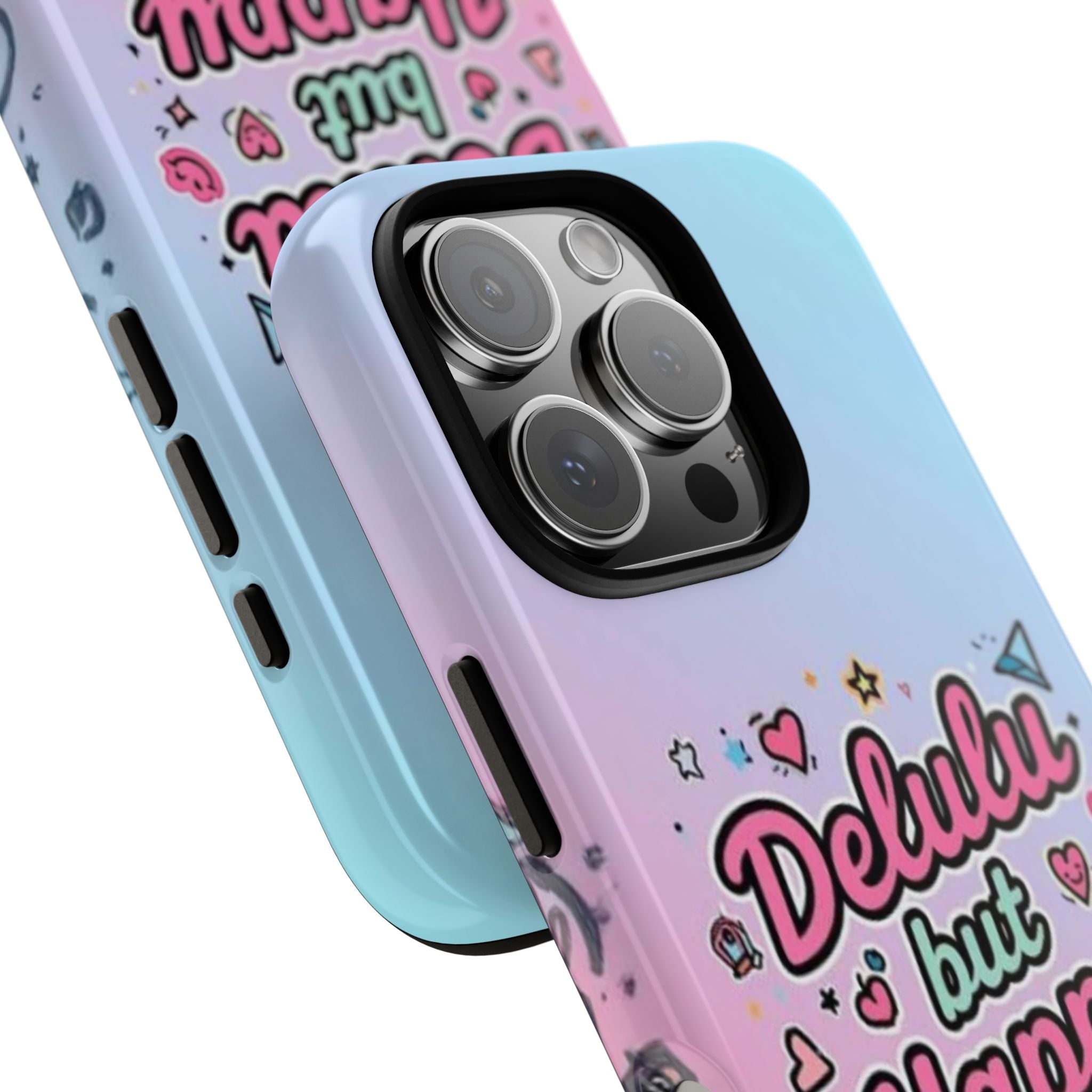 Delulu but Happy - Tough Phone Case