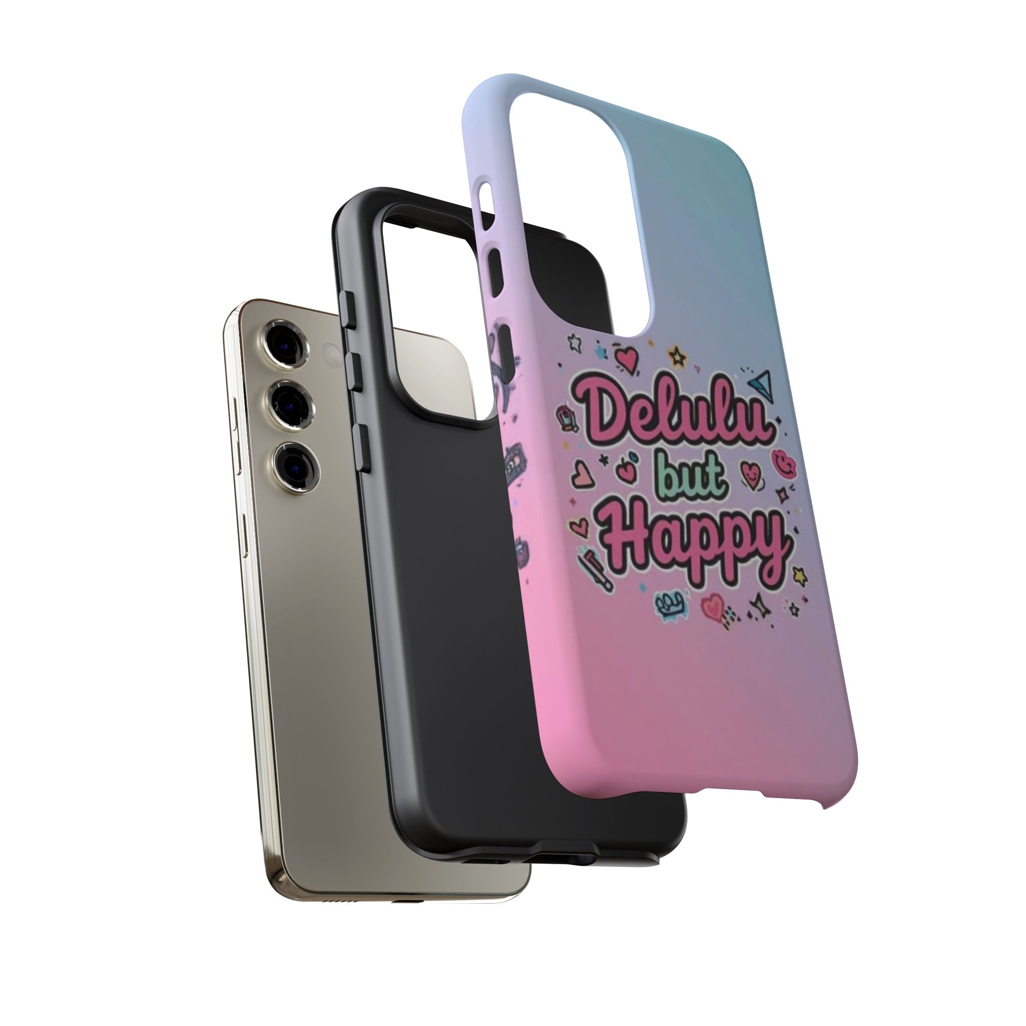 Delulu but Happy - Tough Phone Case