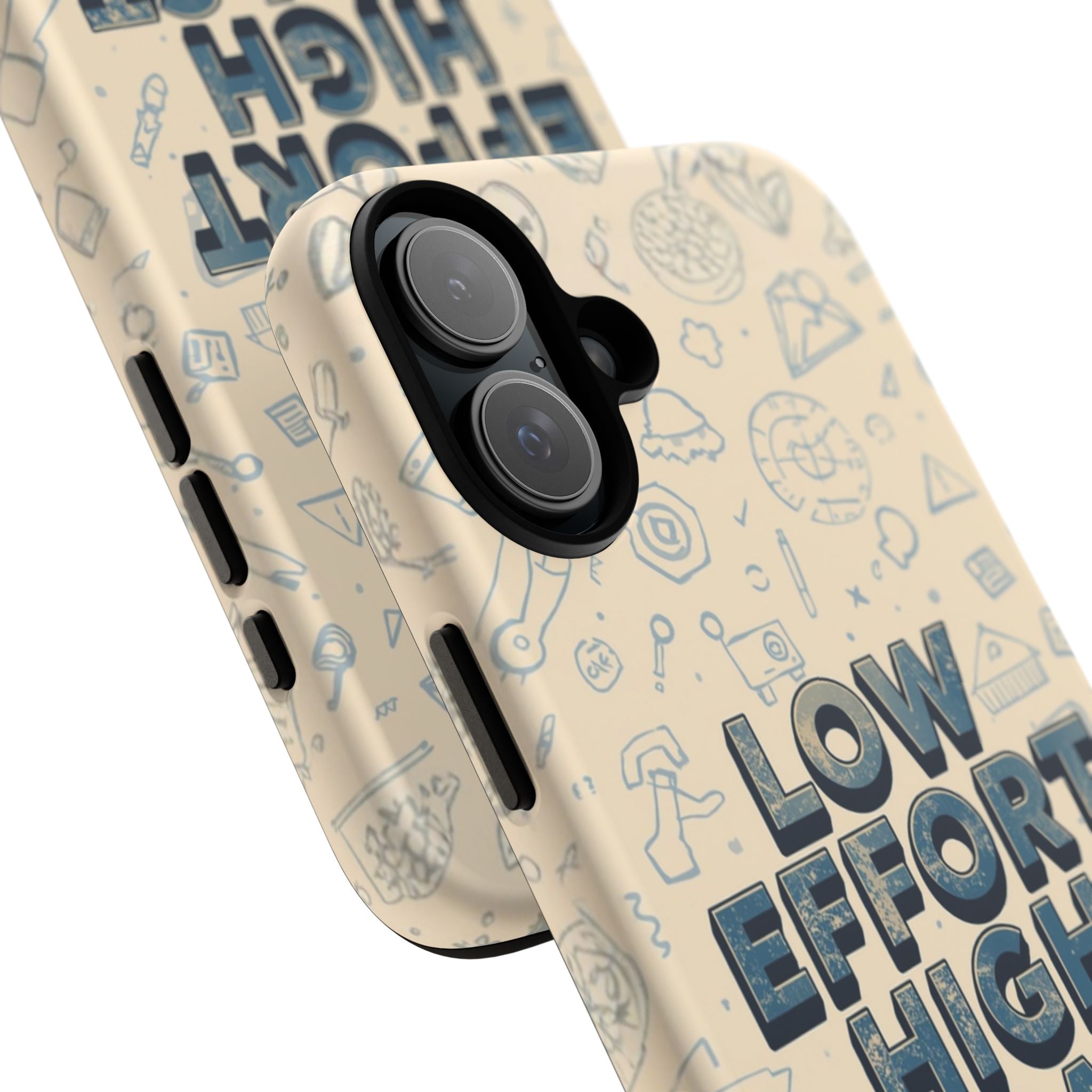 Low Effort High Impact - Tough Phone Case