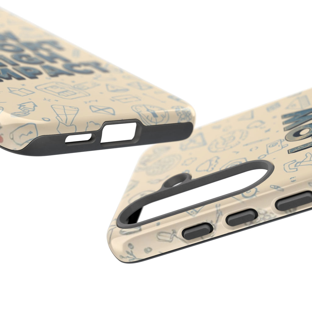 Low Effort High Impact - Tough Phone Case