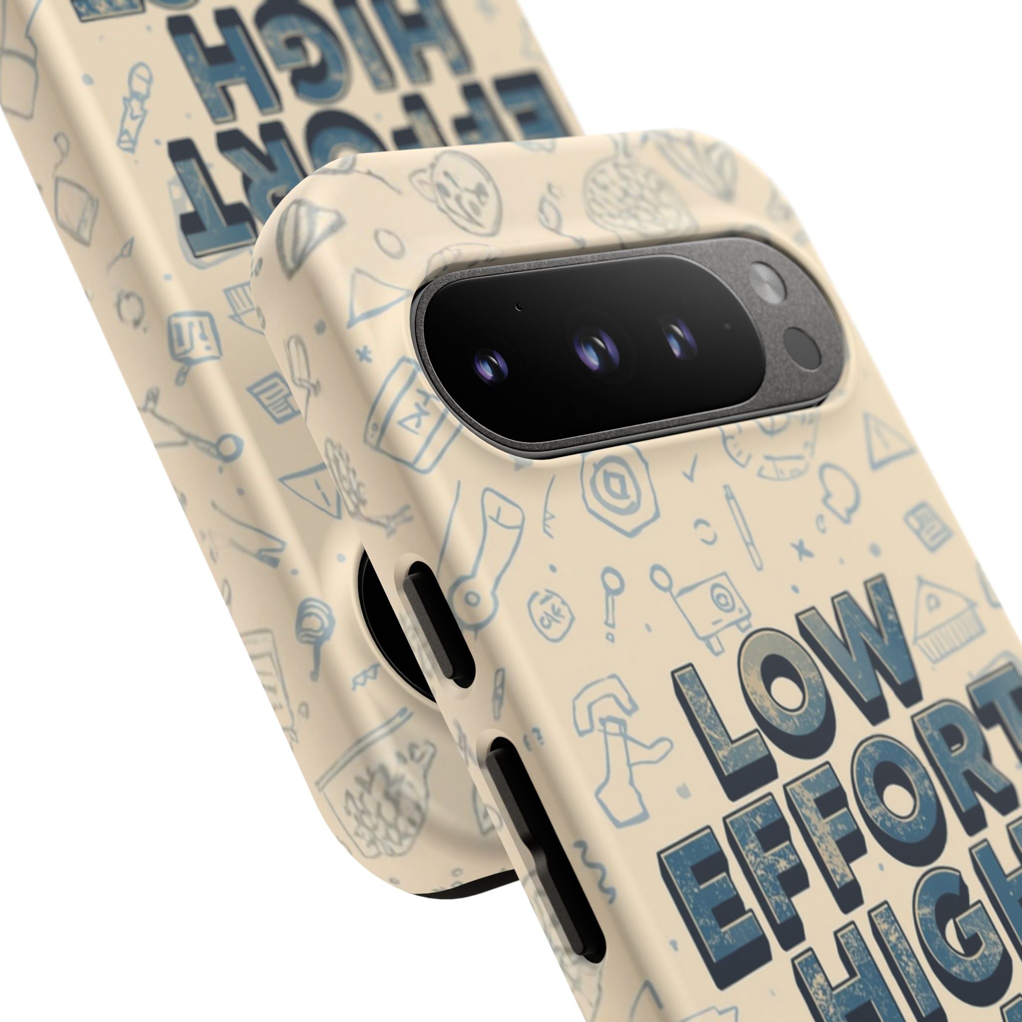 Low Effort High Impact - Tough Phone Case