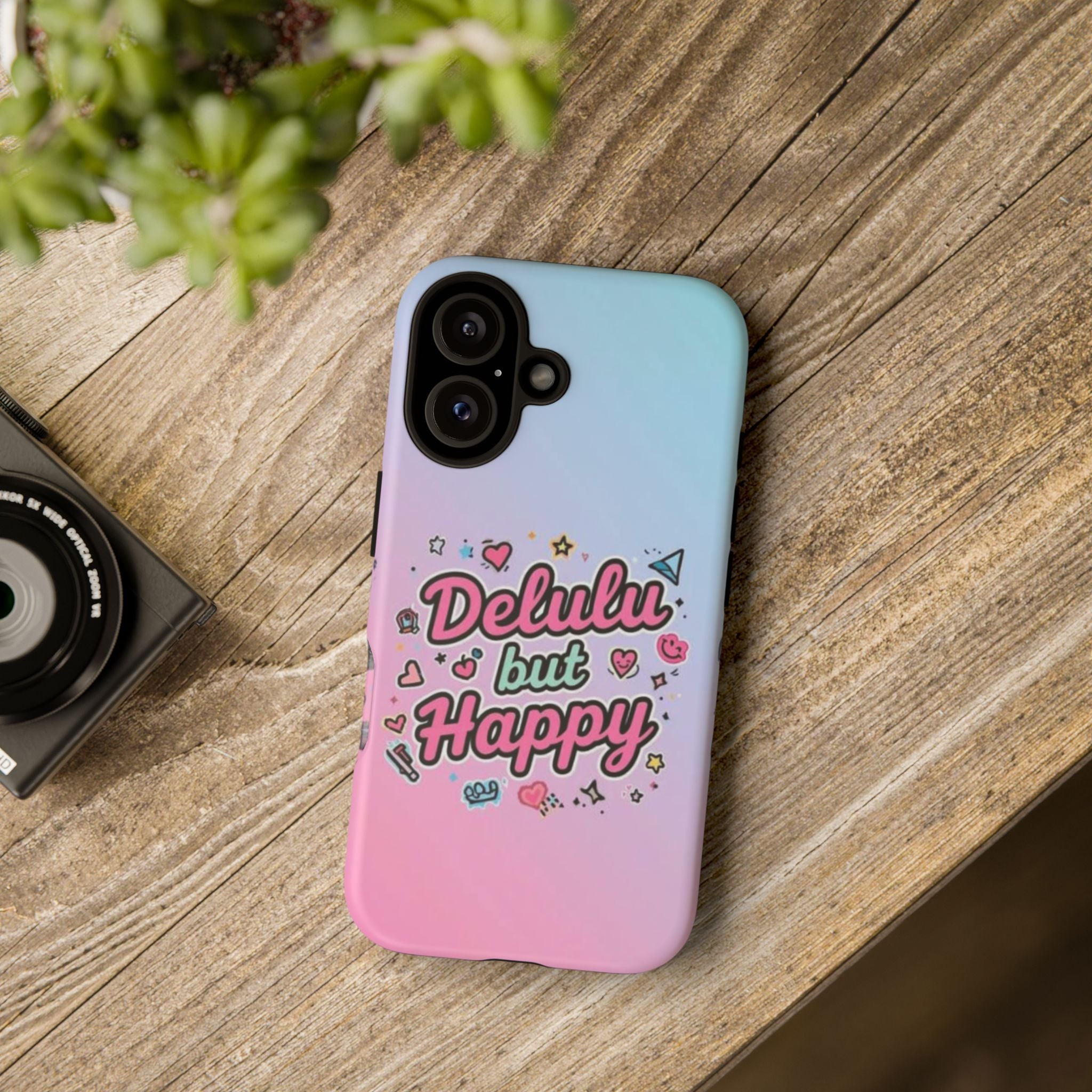 Delulu but Happy - Tough Phone Case