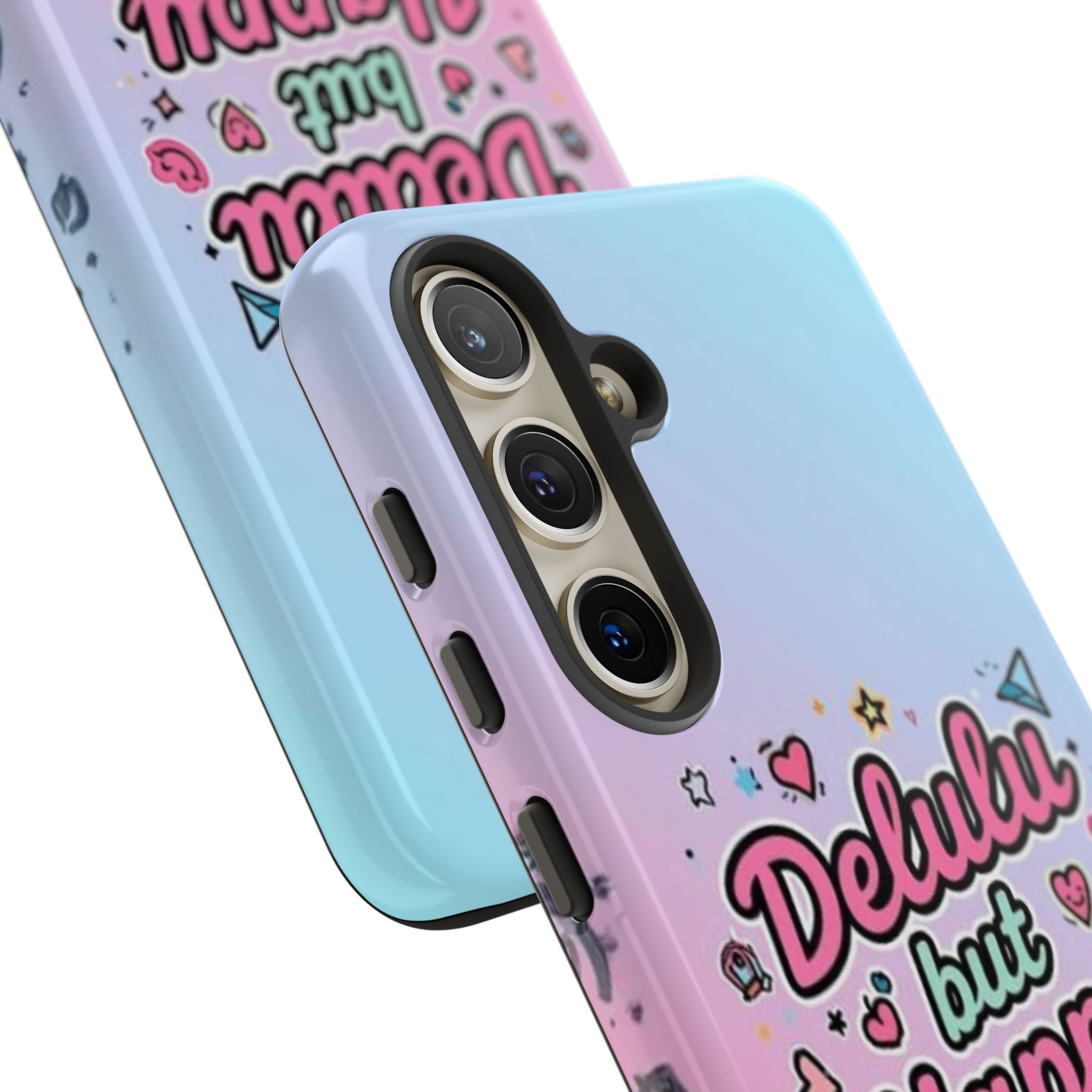 Delulu but Happy - Tough Phone Case
