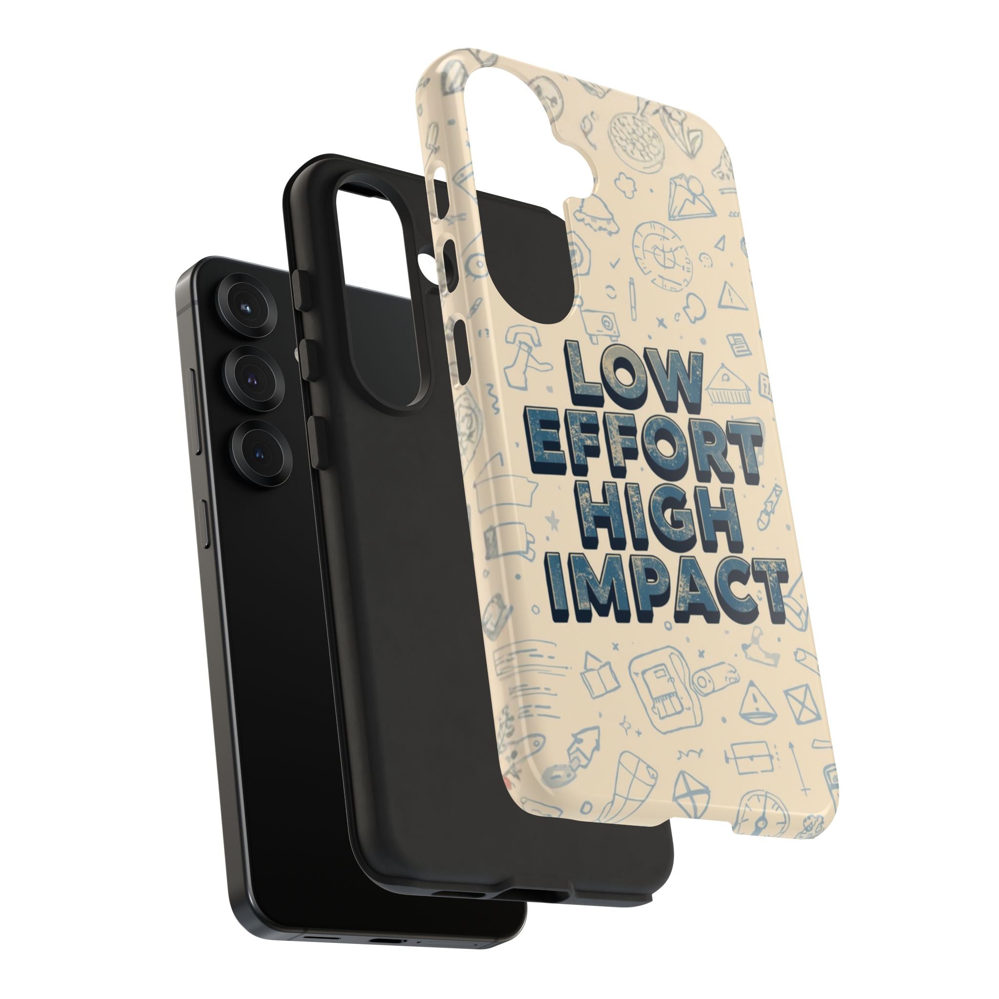 Low Effort High Impact - Tough Phone Case
