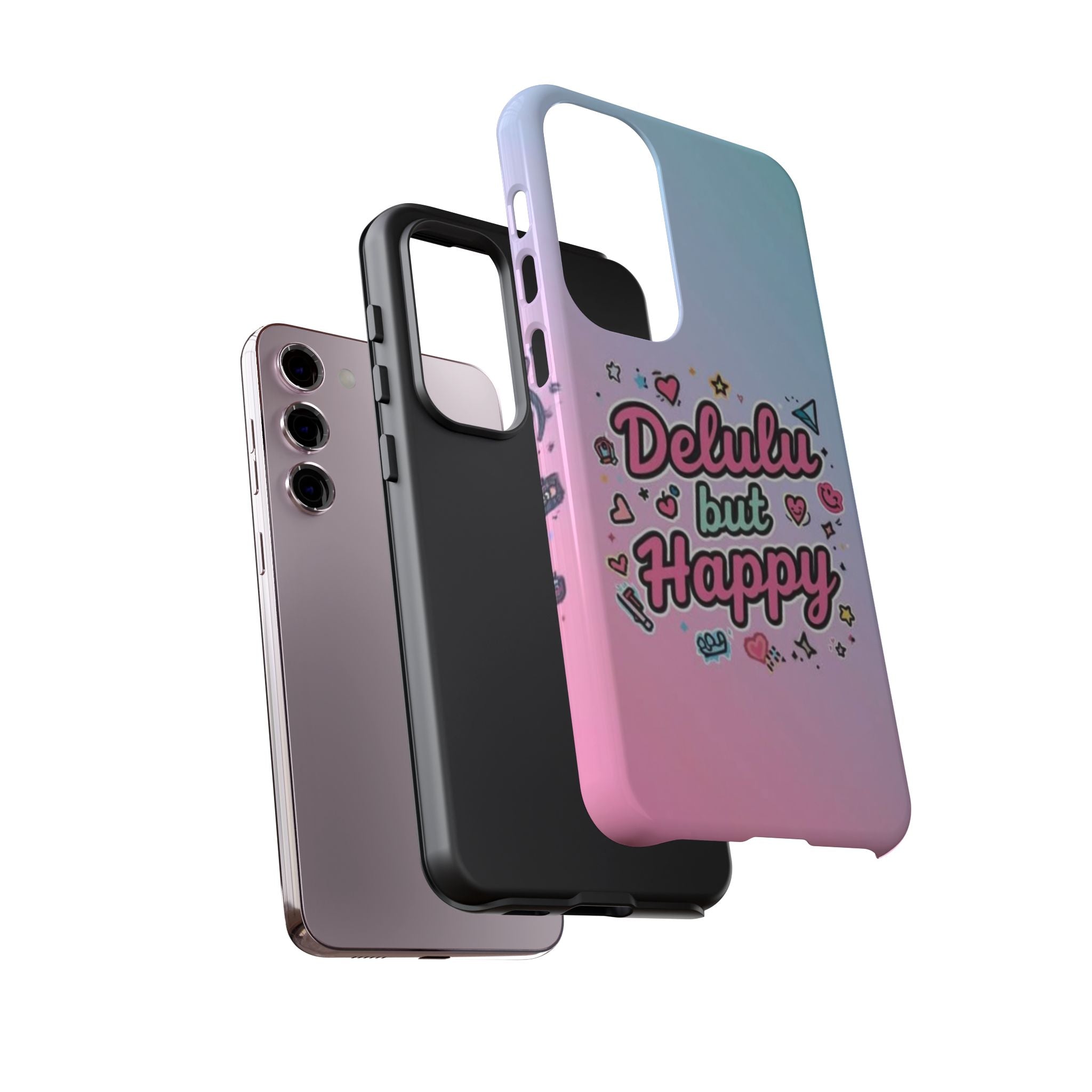 Delulu but Happy - Tough Phone Case